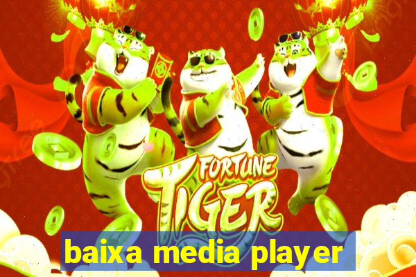 baixa media player